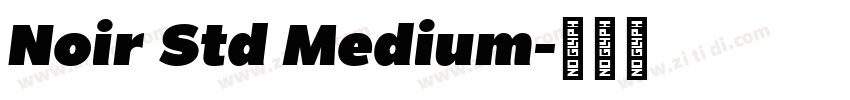 Noir Std Medium字体转换